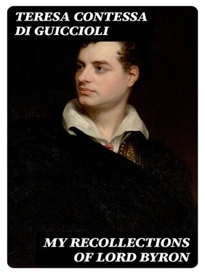 cover image of My Recollections of Lord Byron